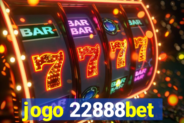 jogo 22888bet